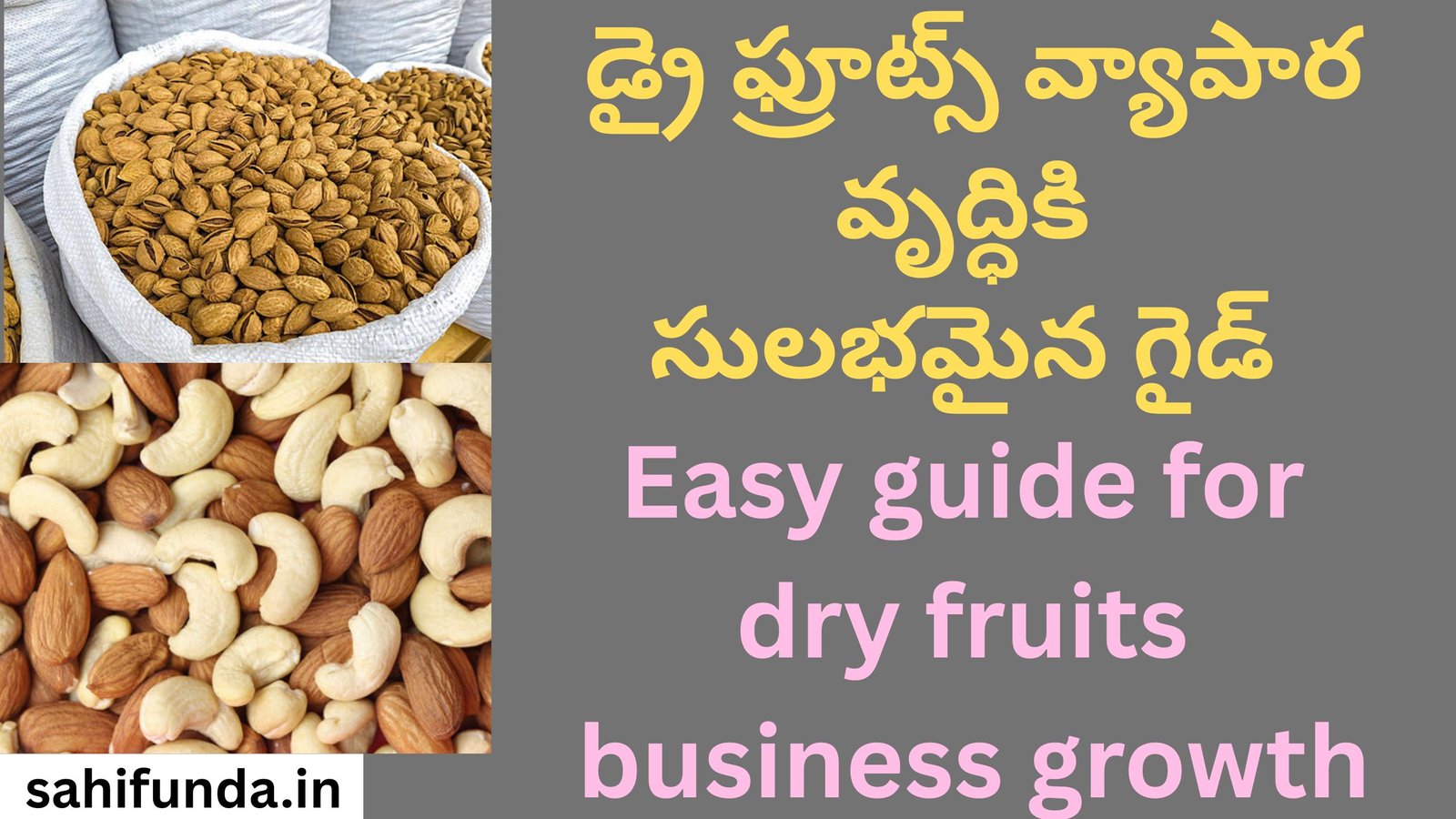 Easy guide for dry fruits business growth